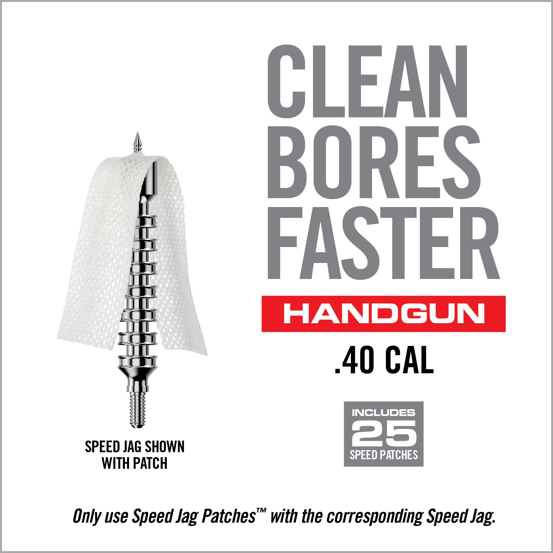 17 Image for Bore-Max® Speed Jag™ & Patches-.40 CAL-Real Avid